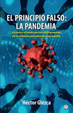 El principio falso de Héctor Glezca