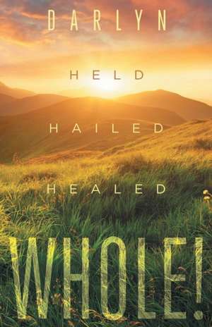 Whole! de Darlyn Hoggard