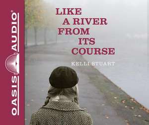 Like a River from Its Course de Romy Nordlinger