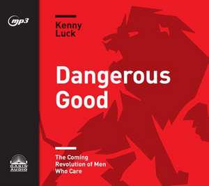 Dangerous Good de Kenny Luck