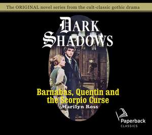 Barnabas, Quentin and the Scorpio Curse de Romy Nordlinger