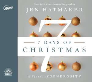 7 Days of Christmas: The Season of Generosity de Rebecca Gallagher