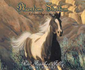 Phantom Stallion, Volume 10: Red Feather Filly de Natalie Budig