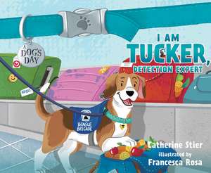 I Am Tucker, Detection Expert, Volume 5 de Natalie Budig