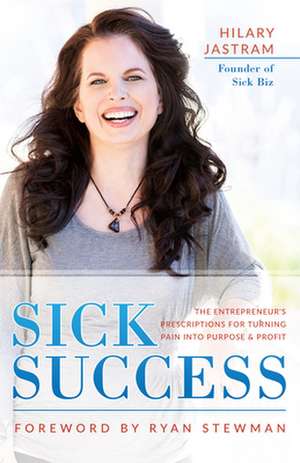 Sick Success de Hilary Jastram