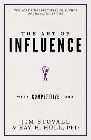 The Art of Influence de Jim Stovall