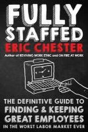 Fully Staffed de Eric Chester