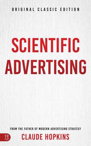 Scientific Advertising de Claude Hopkins