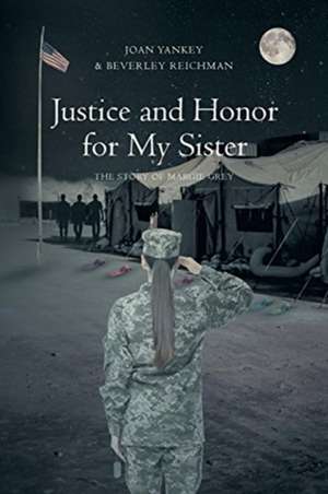 Justice and Honor for My Sister de Joan Yankey