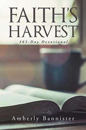 Faith's Harvest de Amberly Bannister