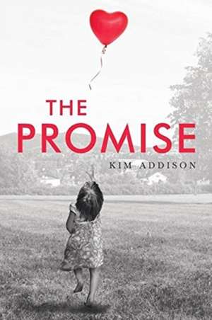 The Promise de Kim Addison