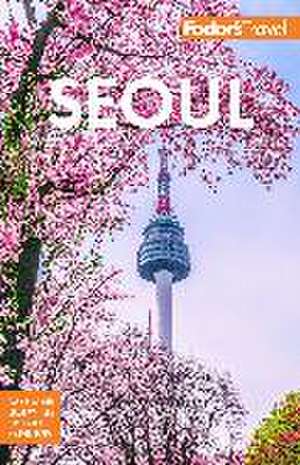 Fodor's Seoul de Fodor'S Travel Guides