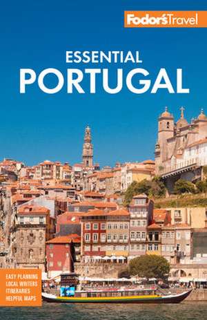 Fodor's Essential Portugal de Fodor'S Travel Guides