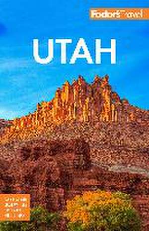 Fodor's Utah de Fodor'S Travel Guides