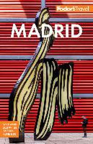 Fodor's Madrid de Fodor'S Travel Guides