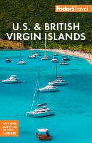 Fodor's U.S. & British Virgin Islands de FodorâEUR(TM)s Travel Guides