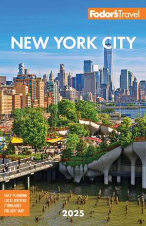 Fodor's New York City 2025 de Fodor'S Travel Guides