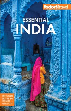 Fodor's Essential India de Fodor'S Travel Guides