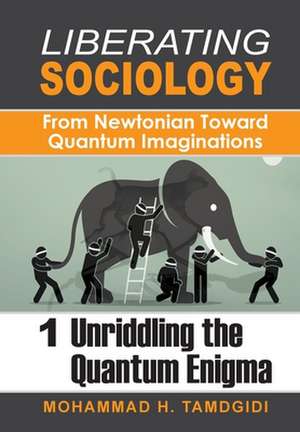 Liberating Sociology de Mohammad H Tamdgidi