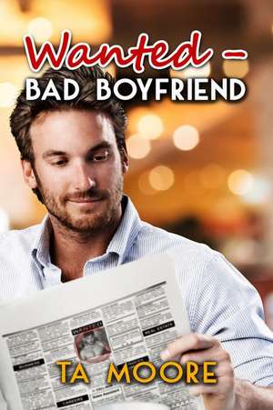 Wanted - Bad Boyfriend de Ta Moore