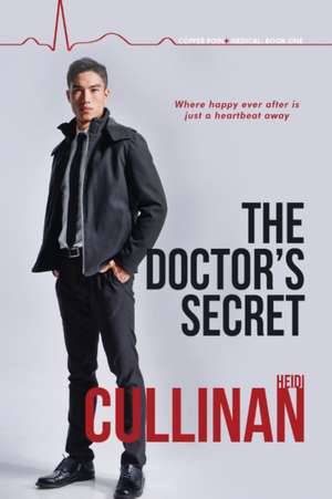 The Doctor's Secret de Heidi Cullinan