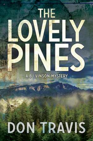 Lovely Pines: Volume 4 de Don Travis