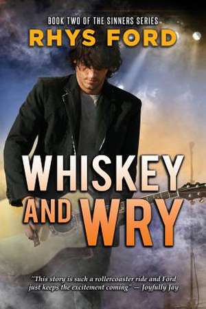 Whiskey and Wry de Rhys Ford