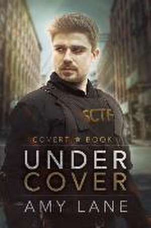 Under Cover: Volume 1 de Amy Lane