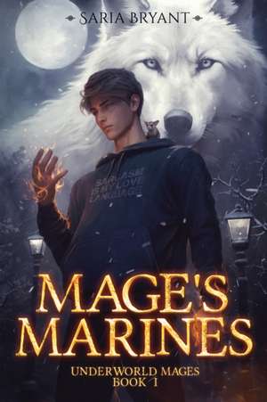 Mage's Marines de Saria Bryant