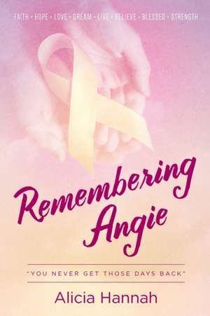 Remembering Angie de Alicia Hannah