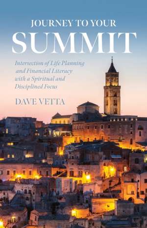 Journey to Your Summit de Dave Vetta