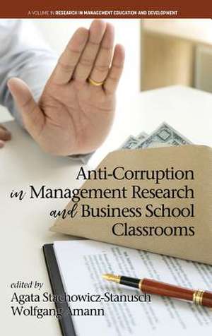 Anti-Corruption in Management Research and Business School Classrooms de Wolfgang Amann