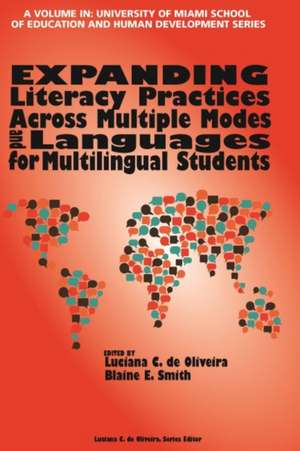 Expanding Literacy Practices Across Multiple Modes and Languages for Multilingual Students de Luciana C. De Oliveira