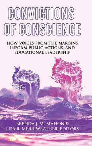 Convictions of Conscience de Brenda J. McMahon