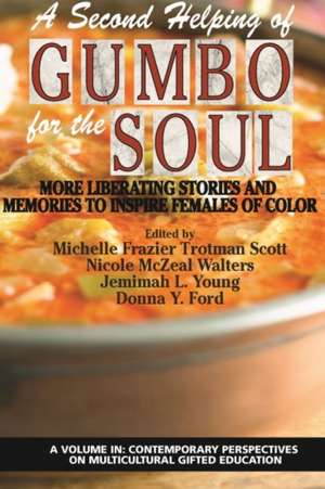 A Second Helping of Gumbo for the Soul de Michelle Frazier Trotman Scott