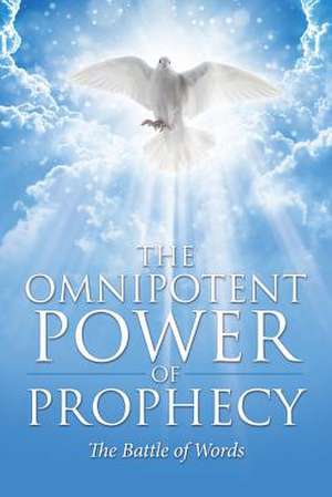 The Omnipotent Power of Prophecy de Cole Vernon