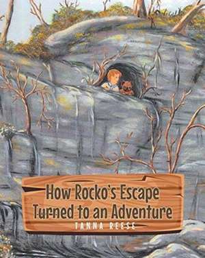 How Rocko's Escape Turned to an Adventure de Tanna Reese