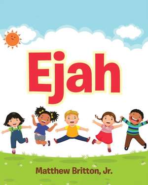 Ejah de Jr. Matthew Britton