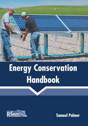 Energy Conservation Handbook de Samuel Palmer