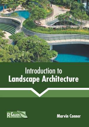 Introduction to Landscape Architecture de Marvin Conner