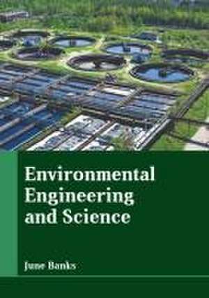 Environmental Engineering and Science de June Banks