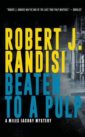 Beaten To A Pulp de Robert J. Randisi