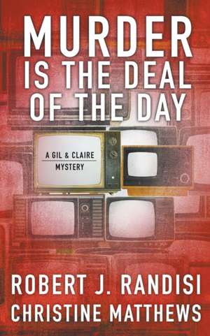 Murder Is the Deal of the Day de Robert J. Randisi