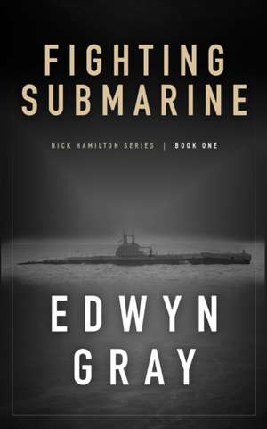 Fighting Submarine de Edwyn Gray