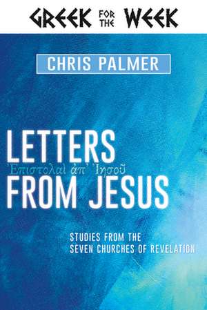 Letters from Jesus de Chris Palmer