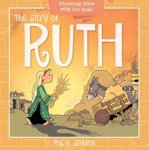 The Story of Ruth de Phil A Smouse