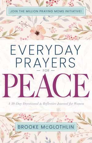 Everyday Prayers for Peace de Brooke Mcglothlin