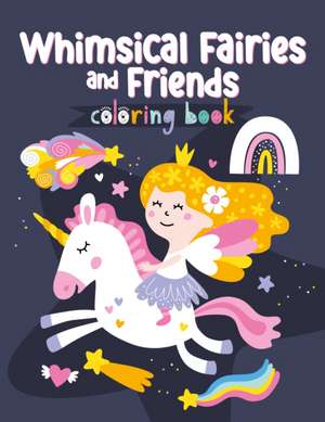 Whimsical Fairies Coloring Book de Clorophyl Editions