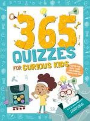 365 Quizzes for Curious Kids de Paola Misesti