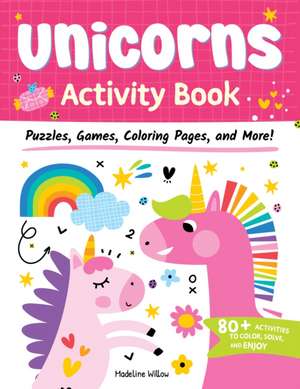 Unicorns Activity Book de Madeline Willow